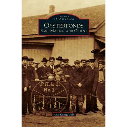 Oysterponds: East Marion and Orient - Hardcover