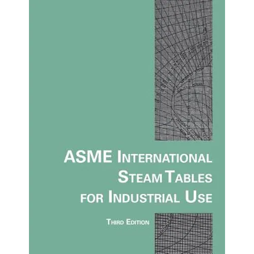 Asme International Steam Tables for Industrial Use - Paperback