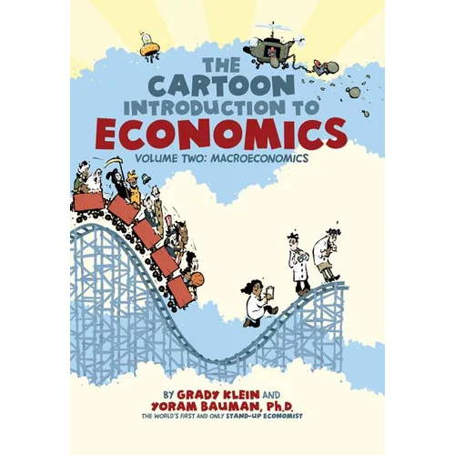 The Cartoon Introduction to Economics, Volume II: Macroeconomics - Paperback