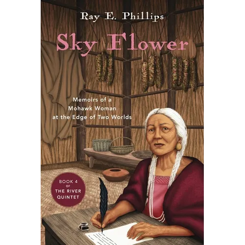 Sky Flower: Memoirs of a Mohawk Woman at the Edge of Two Worlds - Paperback