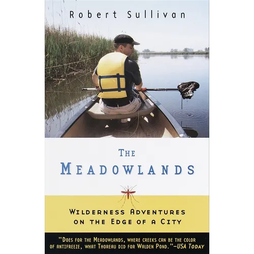 The Meadowlands: Wilderness Adventures at the Edge of a City - Paperback