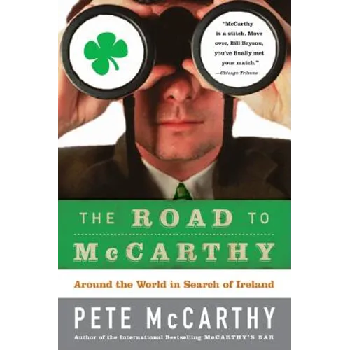 The Road to McCarthy: Around the World in Search of Ireland - Paperback