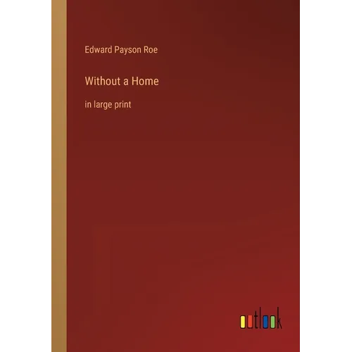 Without a Home: in large print - Paperback