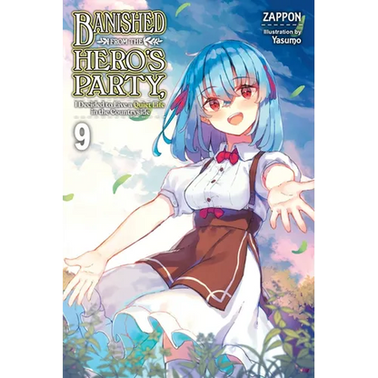 Banished from the Hero's Party, I Decided to Live a Quiet Life in the Countryside, Vol. 9 (Light Novel): Volume 9 - Paperback