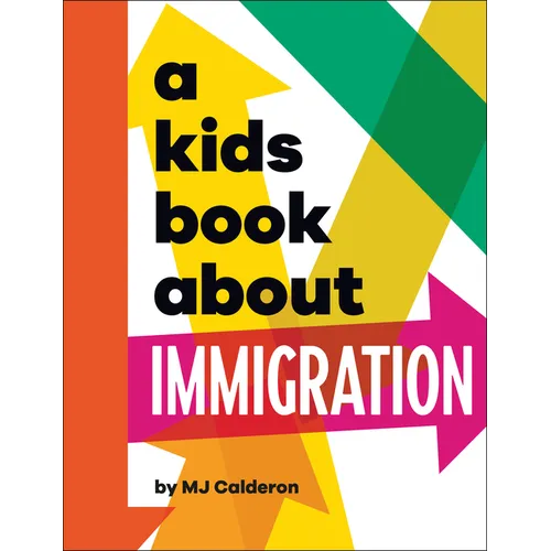 A Kids Book about Immigration - Hardcover