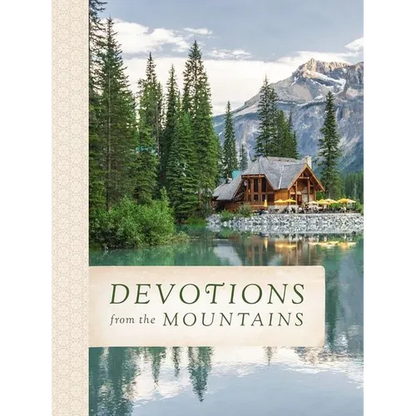 Devotions from the Mountains: Inspirations from God's Creation (a 90-Day Devotional) - Hardcover