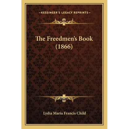 The Freedmen's Book (1866) - Paperback