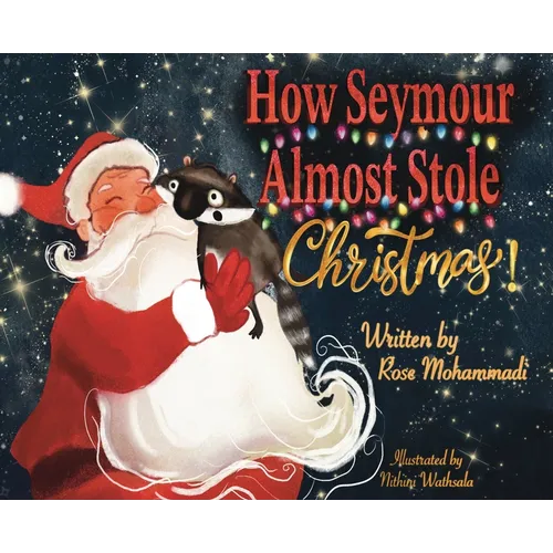 How Seymour Almost Stole Christmas - Hardcover