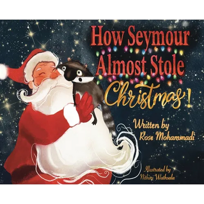 How Seymour Almost Stole Christmas - Hardcover