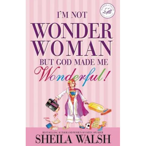 I'm Not Wonder Woman: But God Made Me Wonderful - Paperback