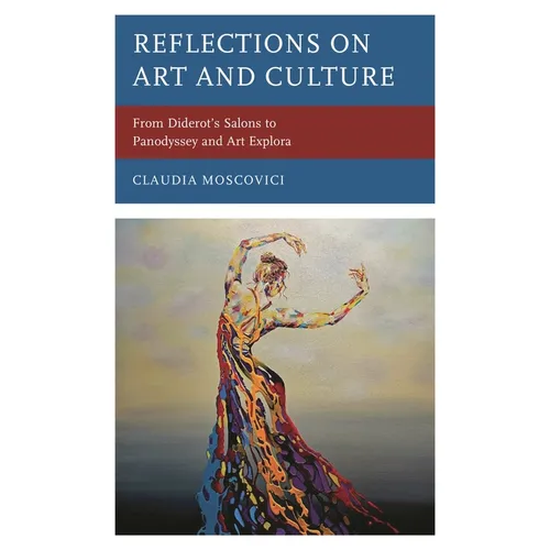 Reflections on Art and Culture: From Diderot's Salons to Panodyssey and Art Explora - Hardcover