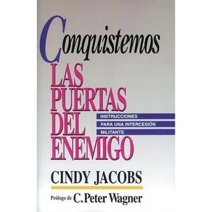 El Conquistemos Las Puertas del Enemigo = Possessing the Gates of the Enemy - Paperback