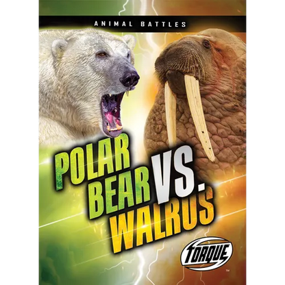 Polar Bear vs. Walrus - Library Binding