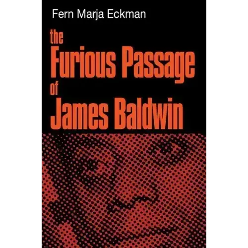 The Furious Passage of James Baldwin - Paperback