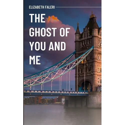 The Ghost of You and Me - Paperback