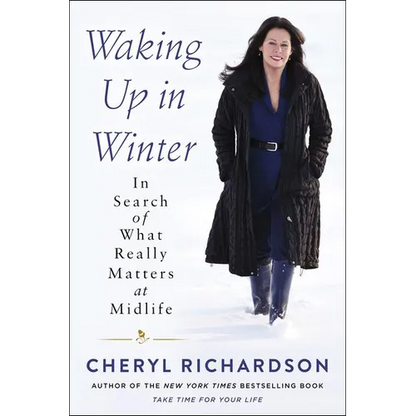 Waking Up in Winter: In Search of What Really Matters at Midlife - Paperback