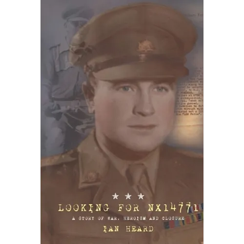 Looking for NX14771: A Story of War, Heroism and Closure - Paperback