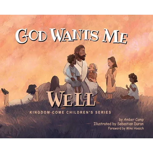God Wants Me Well - Hardcover