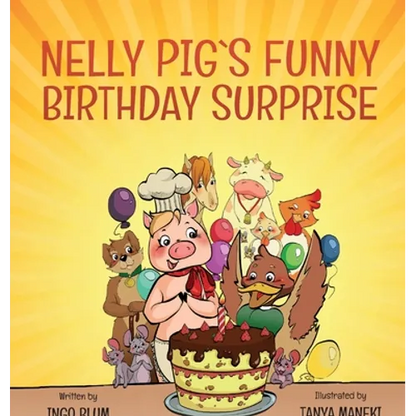 Nelly Pig's Funny Birthday Surprise - Hardcover