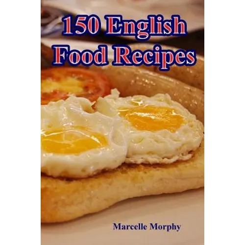 150 English Food Recipes - Paperback