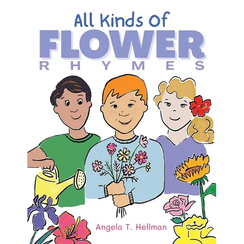 All Kinds of Flower Rhymes - Paperback