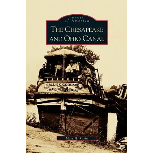 Chesapeake and Ohio Canal - Hardcover