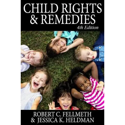 Child Rights & Remedies: How the Us Legal System Affects Children - Paperback