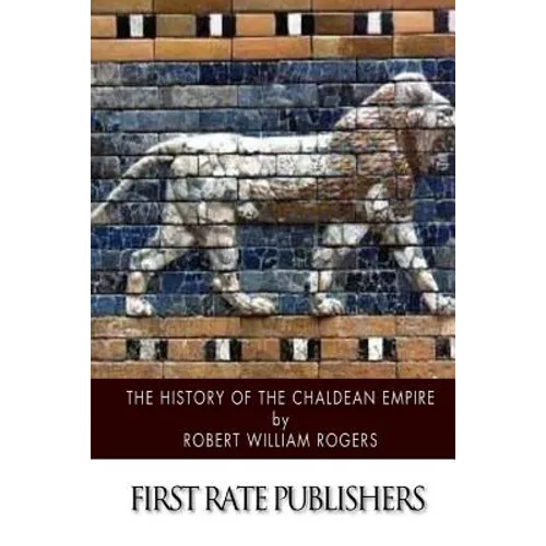 The History of the Chaldean Empire - Paperback
