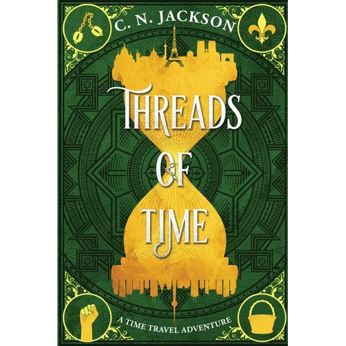 Threads of Time: A Time Travel Adventure - Paperback