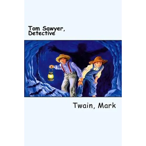 Tom Sawyer, Detective - Paperback