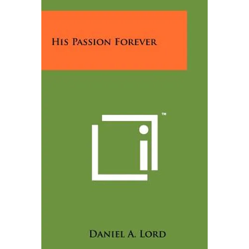His Passion Forever - Paperback