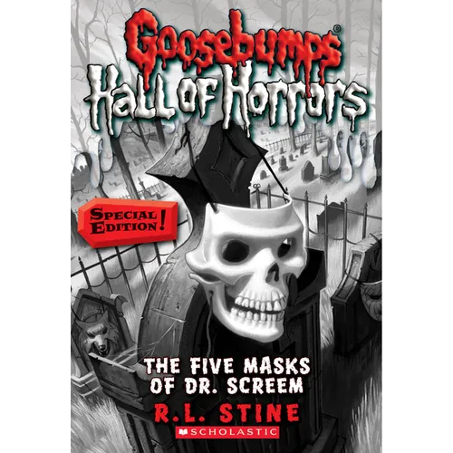 The Five Masks of Dr. Screem: Special Edition (Goosebumps Hall of Horrors #3) - Paperback