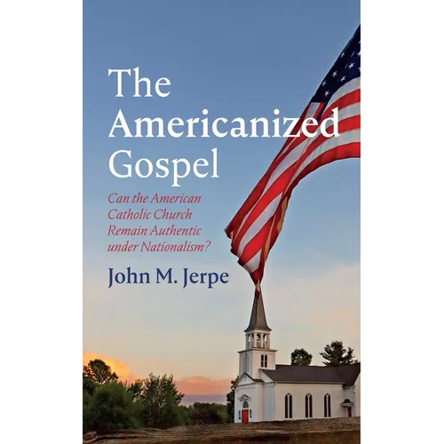 The Americanized Gospel - Paperback