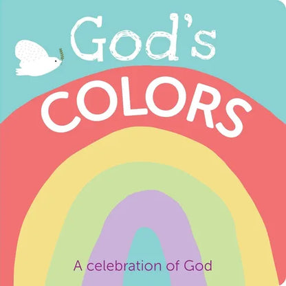 God's Colors: A Celebration of God - Board Book