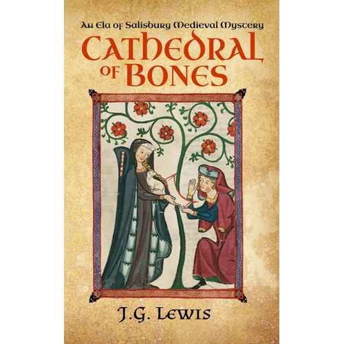 Cathedral of Bones: An Ela of Salisbury Medieval Mystery - Paperback