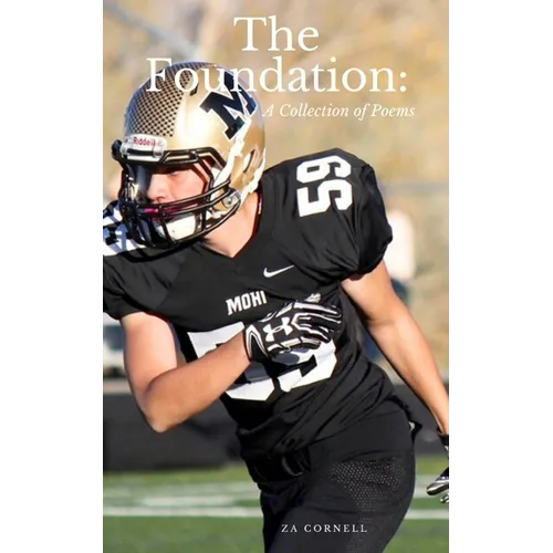 The Foundation: A Collection of Poems - Paperback