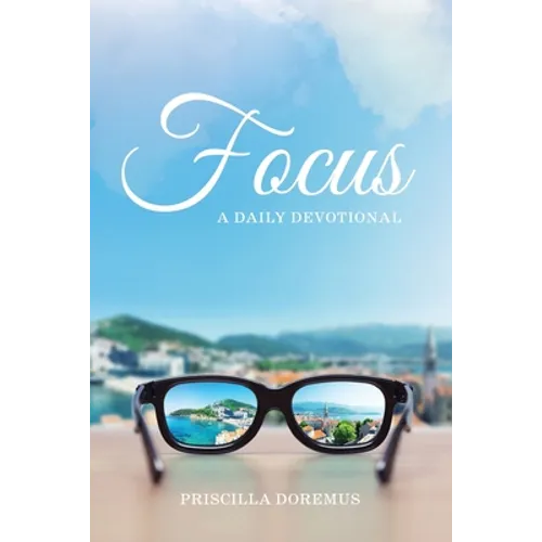 Focus: A Daily Devotional - Paperback