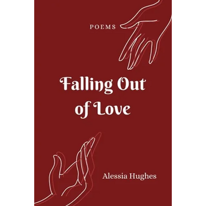 Falling Out of Love: Poems - Paperback
