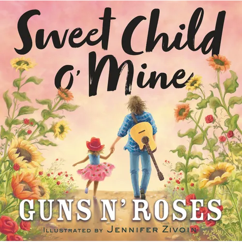 Sweet Child O' Mine - Hardcover