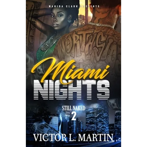 Miami Nights 2: Still Naked - Paperback
