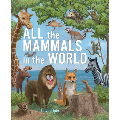 All the Mammals in the World - Hardcover