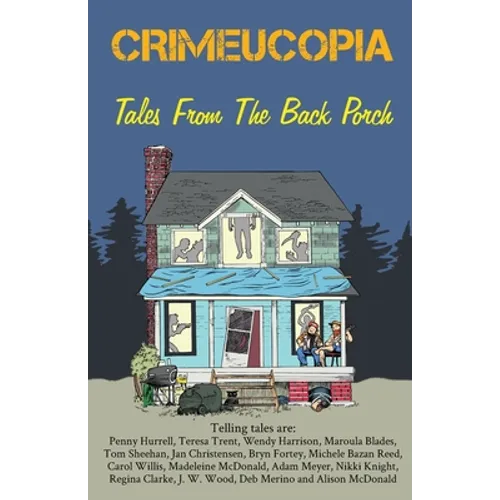 Crimeucopia - Tales From The Back Porch - Paperback