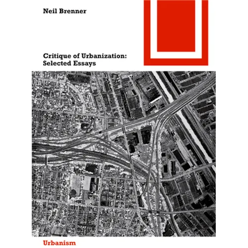 Critique of Urbanization: Selected Essays - Paperback
