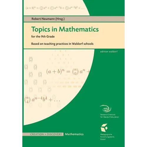 Topics in Mathematics for the 9th Grade: Based on teaching practice in Waldorf schools - Paperback