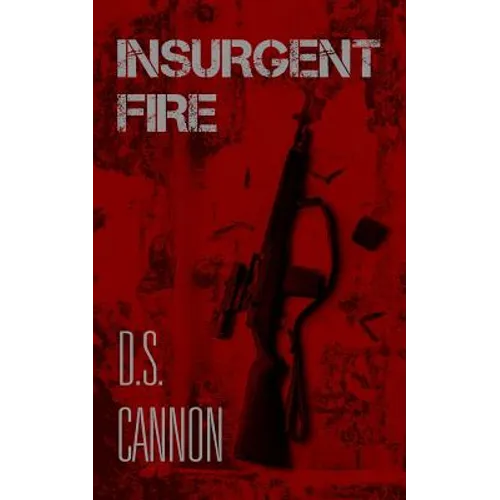Insurgent Fire - Paperback