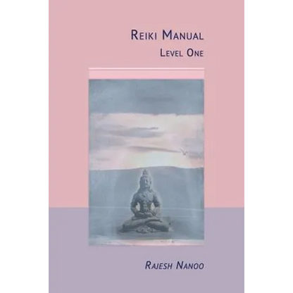 Reiki Manual 1: Level One - Paperback