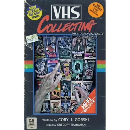 VHS Collecting: The Modern Relevance of Home Video - Paperback