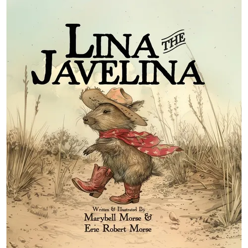 Lina the Javelina - Hardcover