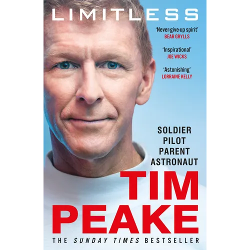 Limitless: The Autobiography: The Bestselling Story of Britain's Inspirational Astronaut - Paperback