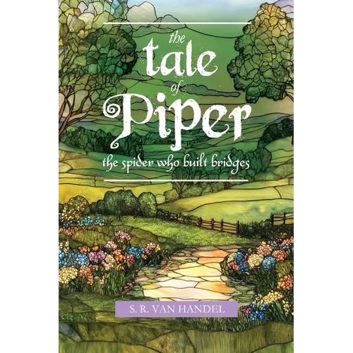 The Tale of Piper: the spider who built bridges - Paperback
